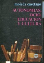 AUTONOMIAS, OCIO, EDUCACION Y CULTURA. by CAYETANO Moises.: (1980) |  Libreria Anticuaria Jerez