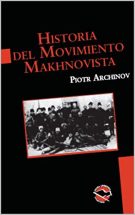 Historia del Movimiento Makhnovista (1918-1921) (Utopía Libertaria nº 27)  eBook : Archinov, Piotr, Abad de Santillán, Diego, Volin: Amazon.es: Libros