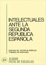 Intelectuales ante la segunda republica española : Arbeloa, Victor Manuel:  Amazon.es: Libros