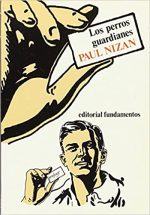 Los perros guardianes (Ciencia / Filosofía y antropología) : Nizan, Paul,  Pizón, Manuel: Amazon.es: Libros