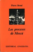 Los procesos de Moscú - Broué, Pierre - 9788433901019 - Editorial Anagrama
