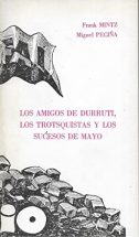 frank mintz miguel peciña - amigos durruti trotsquistas sucesos mayo -  Iberlibro