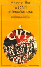 Antonio Bar – La CNT en los años rojos – Biblioteca y difusión de la  cultura anarquista.