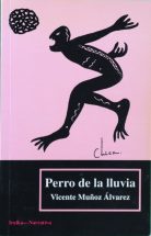 Perro de la lluvia y otros cuentos by Muñoz Álvarez, Vicente: (1997) |  Librería Alonso Quijano
