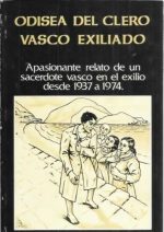 Odisea del clero vasco exiliado. Apasionante relato de un sacerdote vasco  en exilio de 1937 a 1974 : Tiburcio de Ispitzua Menika: Amazon.es: Libros