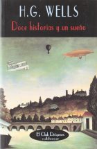 Doce historias y un sueño (El Club Diógenes) : Wells, Herbert George:  Amazon.es: Libros