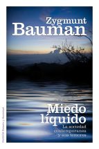 Miedo líquido: La sociedad contemporánea y sus temores (Estado y Sociedad)  : Bauman, Zygmunt, Santos Mosquera, Albino: Amazon.es: Libros