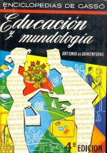 EDUCACION Y MUNDOLOGIA de Antonio de Armenteras | Libreria 7 Soles