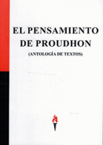 EL PENSAMIENTO DE PROUDHON | ANTOLOGÍA DE TEXTOS Traficantes de Sueños