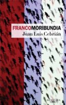 FRANCOMORIBUNDIA | JUAN LUIS CEBRIAN | Casa del Libro