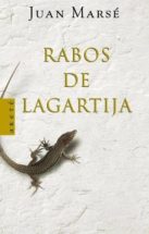 RABOS DE LAGARTIJA | JUAN MARSE | Casa del Libro