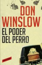 EL PODER DEL PERRO | DON WINSLOW | Casa del Libro