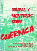 Bombas Y Mentiras Sobre Gernika : Uriarte Aguirreamalloa, Castor:  Amazon.es: Libros