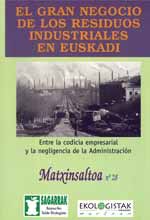 GRAN NEGOCIO DE LOS RESIDUOS INDUSTRIALES EN EUSKADI.