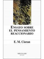 Ensayo sobre el pensamiento reaccionario (y otros textos)