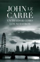 UN TRAIDOR COMO LOS NUESTROS | JOHN LE CARRE | Casa del Libro