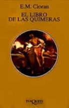 EL LIBRO DE LAS QUIMERAS | EMILE MICHEL CIORAN | Casa del Libro