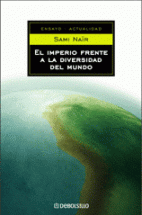 EL IMPERIO FRENTE A LA DIVERSIDAD DEL MUNDO | Traficantes de Sueños