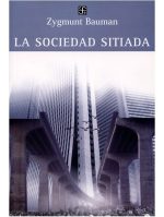 La sociedad sitiada - El Arte de Transformar el Mundo